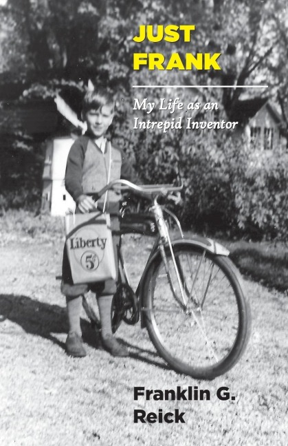 Just Frank: My Life as an Intrepid Inventor