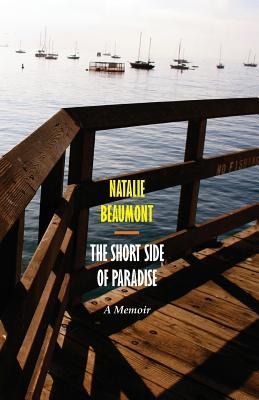 The Short Side Of Paradise: A Memoir