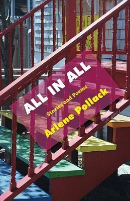 All In All: Stories and Poems