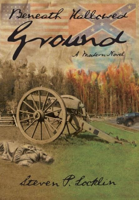 Beneath Hallowed Ground: A Modern Novel