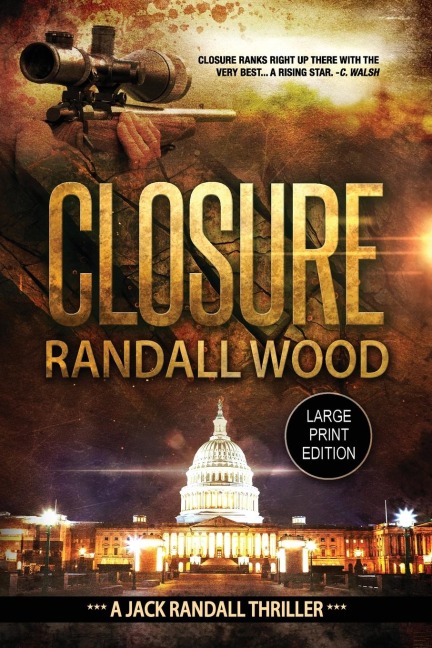 Closure: A Vigilante Justice FBI Thriller (Jack Randall Book 1) LARGE PRINT