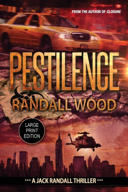 Pestilence: A Bioterrorism FBI Thriller (Jack Randall Book 2) LARGE PRINT
