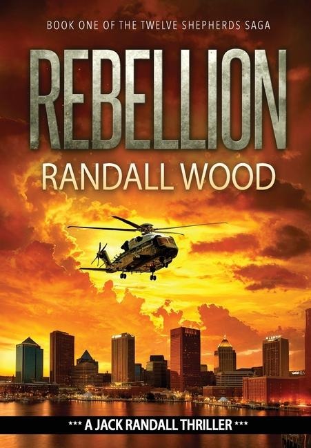Rebellion: A Vigilante Justice FBI Thriller (Jack Randall Book 5)