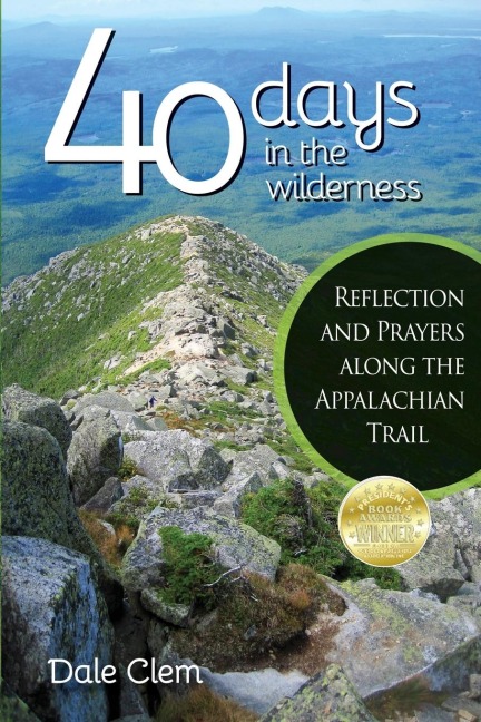 40 Days in the Wilderness: Reflection and Prayersalong the Appalachian Trail