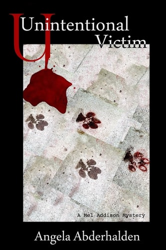 Unintentional Victim A Mel Addison Mystery