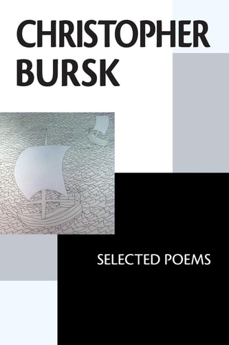Christopher Bursk Selected Poems