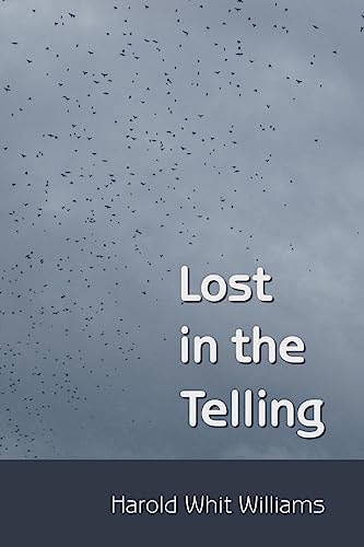 Lost in the Telling