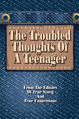 The Troubled Thoughts Of A Teenager