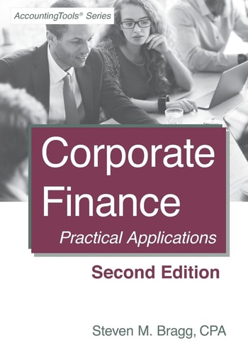Corporate Finance Second Edition: Practical Applications