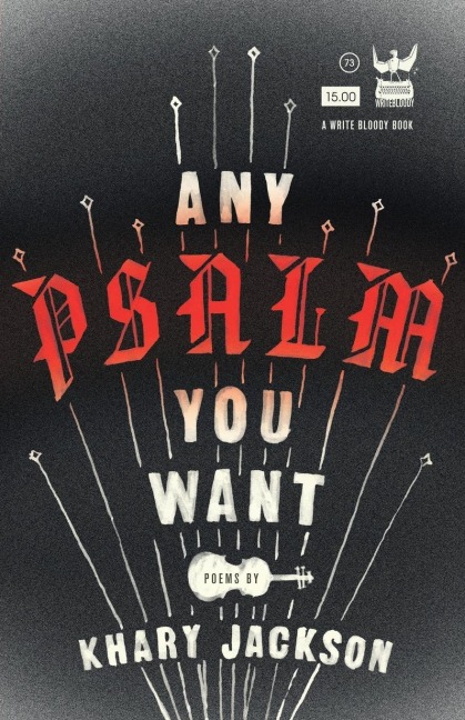 Any Psalm You Want: Poems