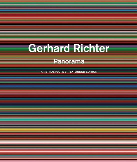 Gerhard Richter: Panorama: A Retrospective: Expanded Edition
