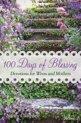 100 Days of Blessing - Volume 2 Devotions for Wives and Mothers