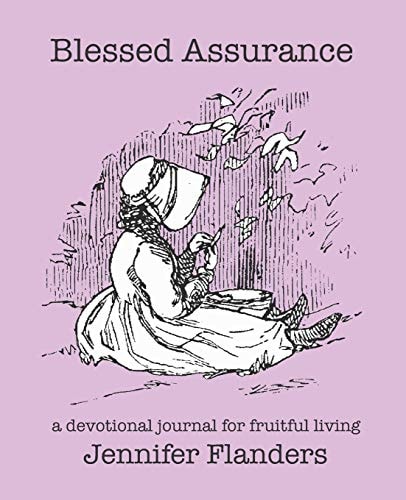 Blessed Assurance A Devotional Journal for Fruitful Living