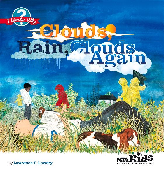 Clouds, Rain, Clouds Again: Cómo Utilizar Manuales Infantiles Para Promover El Aprendizaje de Stem (Activities in Spanish)