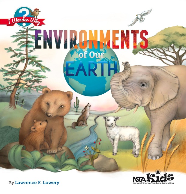 Environments of Our Earth: I Wonder Why