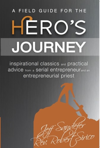 A Field Guide for the Hero's Journey