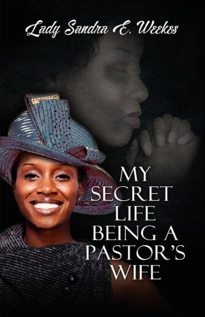 My Secret Life Being A Pastors Wife