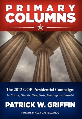 Primary Columns 2012 In Essays, Op-Eds, Blog Posts, Musing, and Rants!