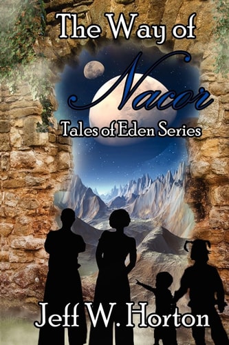 The Way of Nacor The Tales of Eden Series