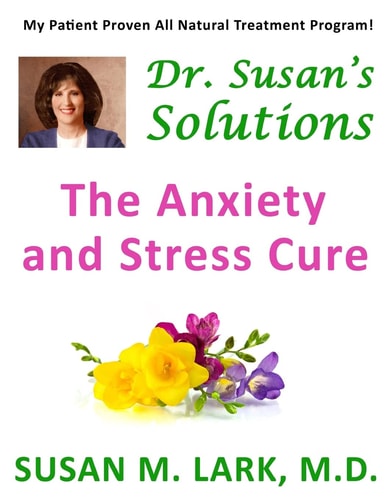 Dr. Susan's Solutions The Anxiety and Stress Cure