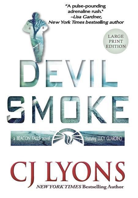 Devil Smoke: Large Print Edition