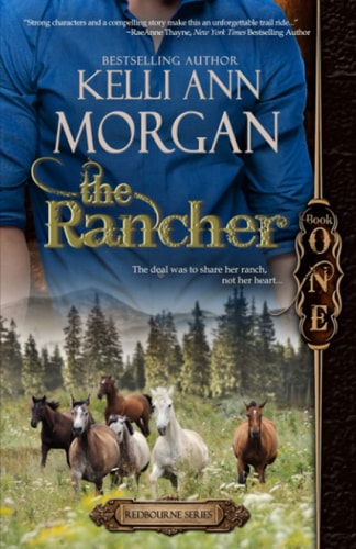 The Rancher Redbourne Series Book One - Cole's Story