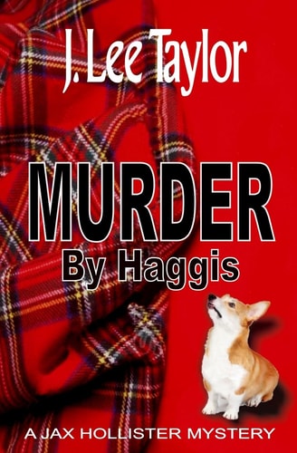 Murder by Haggis A Jax Hollister Mystery