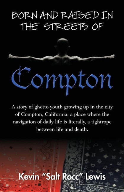 Born and Raised in the Streets of Compton