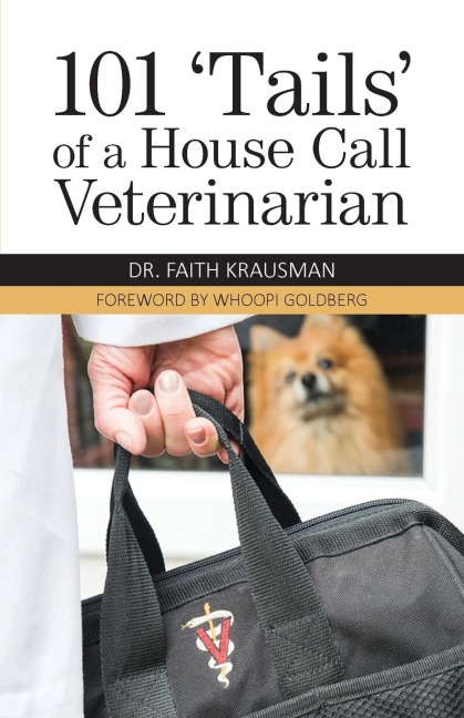 101 Tails of a House Call Veterinarian