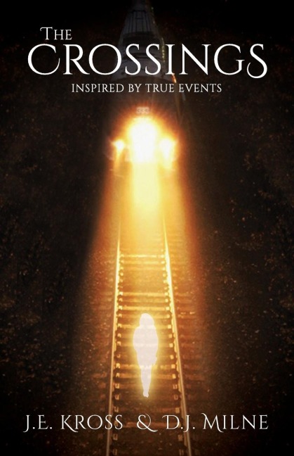 The Crossings: Inspired by True Events