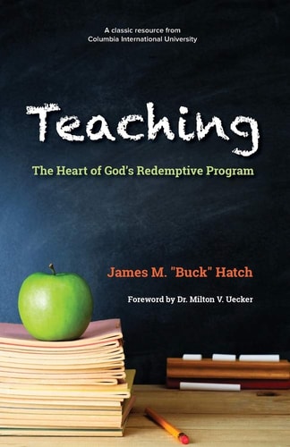 Teaching The Heart of God's Redemptive Program