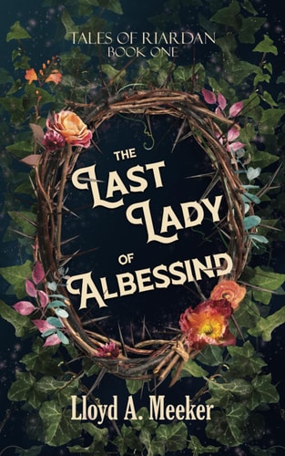 The Last Lady of Albessind Tales of Riardan Book 1