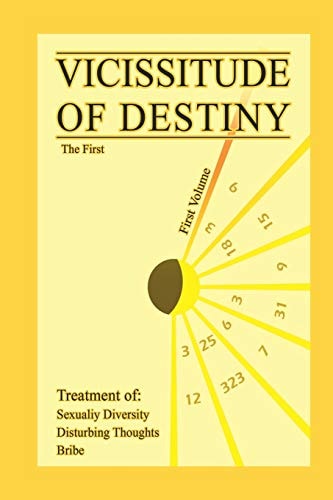 Vicissitude of Destiny