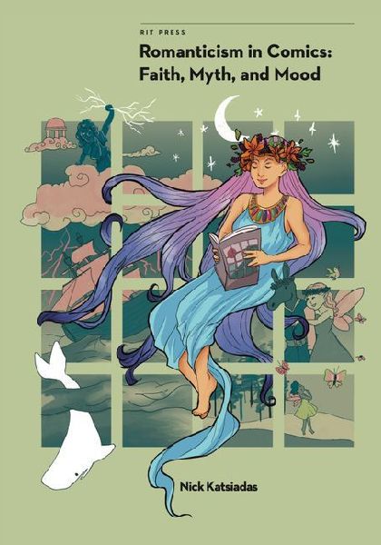Romanticism in Comics: Faith, Myth, and Mood