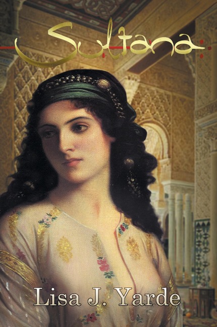 Sultana: A Novel of Moorish Spain