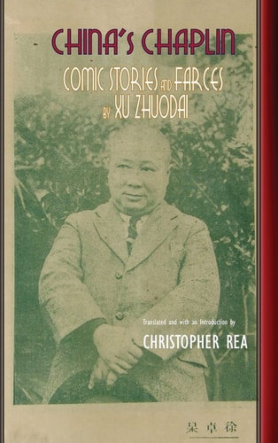 China's Chaplin Comic Stories and Farces