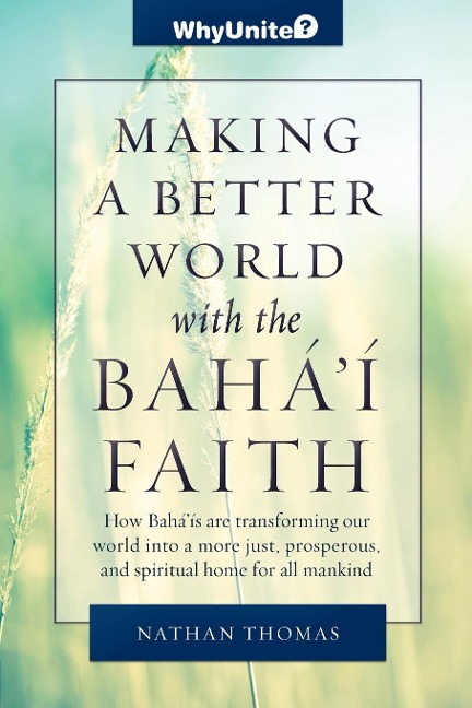 Making a Better World with the Bahai Faith