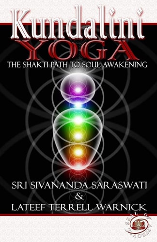 Kundalini Yoga The Shakti Path to Soul Awakening