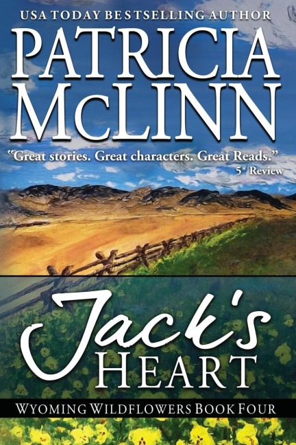 Jacks Heart: Wyoming Wildflowers, Book 6
