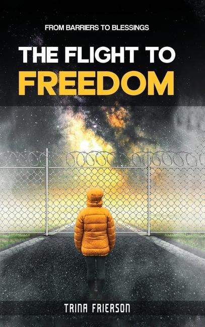 THE FLIGHT to FREEDOM