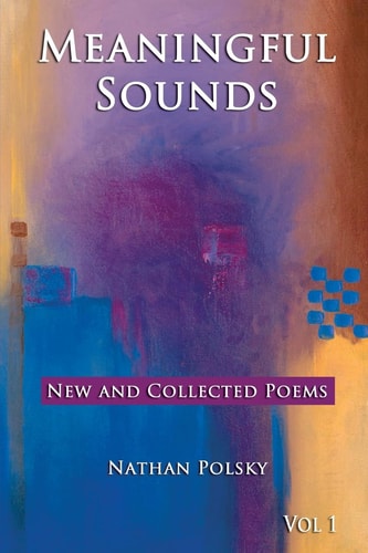 Meaningful Sounds New and Collected Poems