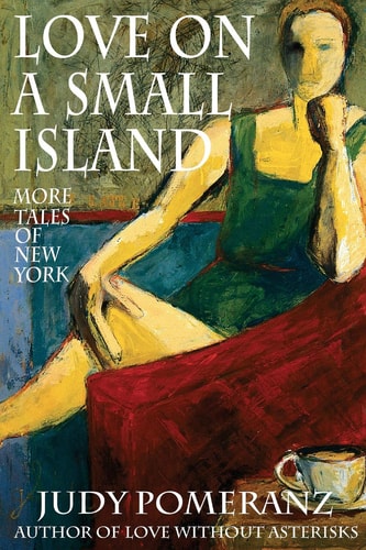 Love on a Small Island More Tales of New York