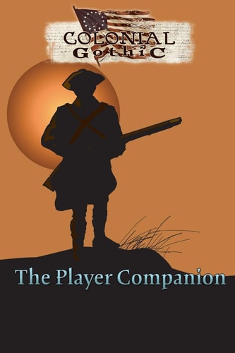 Colonial Gothic The Player Companion