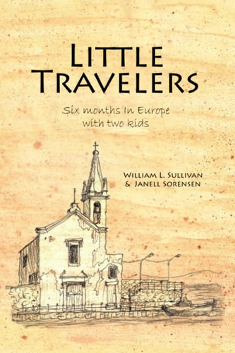 Little Travelers Six Months in Europe with Two Kids