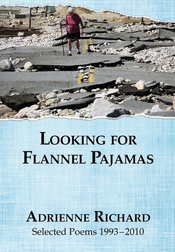 Looking for Flannel Pajamas Selected Poems 1993 - 2010