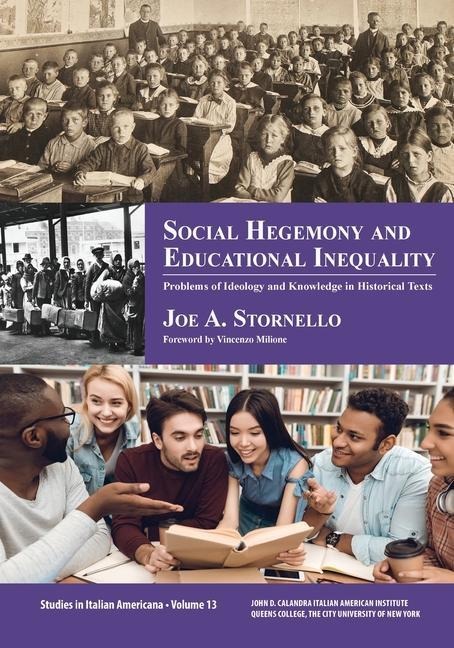 Social Hegemony and Educational Inequality: Problems of Ideology and Knowledge in Educational History Texts