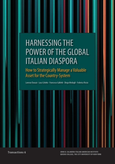 Harnessing the Power of the Global Italian Diaspora: How to Strategically Manage a Valuable Asset for the Country-System
