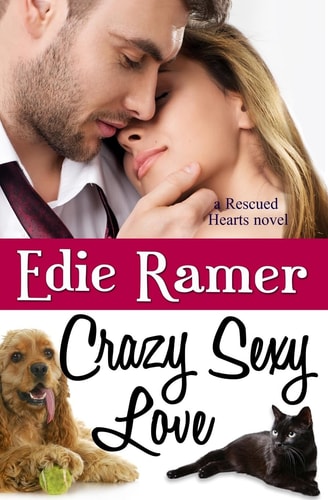 Crazy Sexy Love Rescued Hearts, Book 3