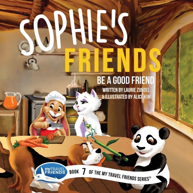 Sophies Friends: Be a Good Friend