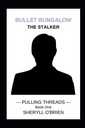 Bullet Bungalow The Stalker